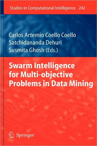 Swarm Intelligence for Multi-Objective Problems in Data Mining