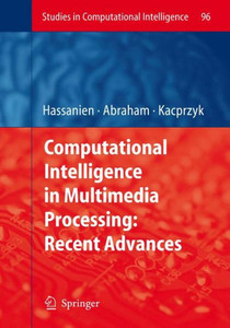 Computational Intelligence in Multimedia Processing: Recent Advances