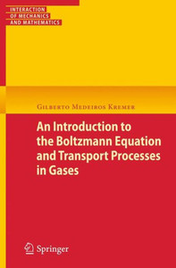 An Introduction to the Boltzmann Equation and Transport Processes in Gases