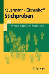 Stichproben: Methoden Und Praktische Umsetzung Mit R