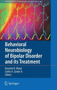 Behavioral Neurobiology of Bipolar Disorder and Its Treatment