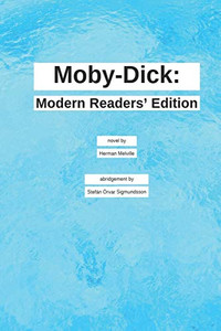 Moby-Dick: Modern Readers' Edition Moby-Dick: Modern Readers' Edition