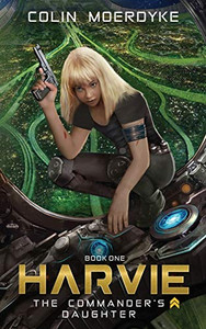 Harvie: The Commander's Daughter - Paperback Harvie: The Commander's Daughter - Paperback