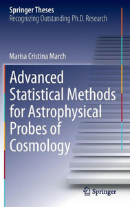 Advanced Statistical Methods for Astrophysical Probes of Cosmology