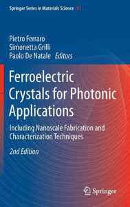 Ferroelectric Crystals for Photonic Applications: Including Nanoscale Fabrication and Characterization Techniques