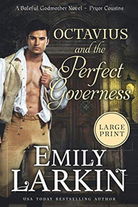 Octavius and the Perfect Governess: A Baleful Godmother Novel (Pryor Cousins) - 9780995136687