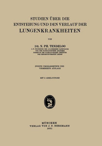 Studien Ãœber Die Entstehung Und Den Verlauf Der Lungenkrankheiten