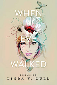 When Eve Walked: Poems