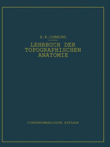 Lehrbuch Der Topographischen Anatomie: FÃ¼r Studierende Und Ã„rzte