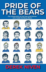 Pride of the Bears: The untold story of the men and women who made the Barça Bears (3) Pride of the Bears: The untold story of the men and women who made the Barça Bears (3)