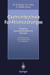 Gastrointestinale FunktionsstÃ¶rungen: Diagnose, Operationsindikation, Therapie
