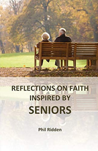 REFLECTIONS ON FAITH: INSPIRED BY SENIORS
