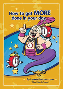 How To Get More Done In Your Day How To Get More Done In Your Day