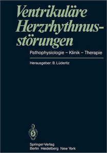 VentrikulÃ¤re HerzrhythmusstÃ¶rungen: Pathophysiologie -- Klinik -- Therapie