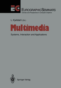 Multimedia: Systems, Interaction and Applications