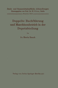 Doppelte Buchführung und Maschinenbetrieb in der Depotabteilung