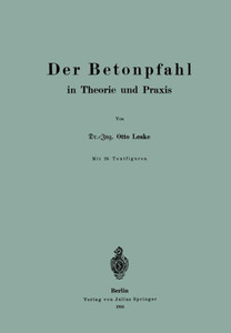 Der Betonpfahl in Theorie Und PRAXIS