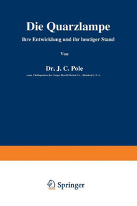 Die Quarzlampe: Ihre Entwicklung Und Ihr Heutiger Stand