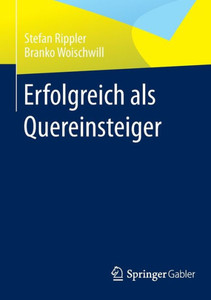 Erfolgreich ALS Quereinsteiger