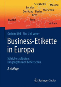Business-Etikette in Europa: Stilsicher Auftreten, Umgangsformen Beherrschen