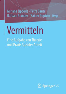 Vermitteln: Eine Aufgabe Von Theorie Und PRAXIS Sozialer Arbeit