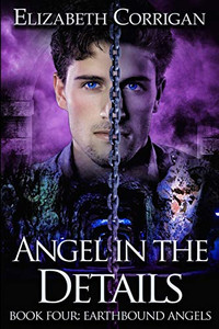 Angel in the Details (Earthbound Angels) Angel in the Details (Earthbound Angels)