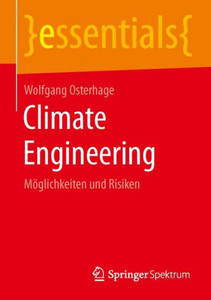 Climate Engineering: Möglichkeiten Und Risiken