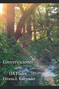Conversaciones con Mi Padre (Spanish Edition) Conversaciones con Mi Padre (Spanish Edition)