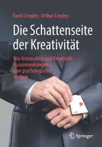Die Schattenseite Der KreativitÃ¤t: Wie KriminalitÃ¤t Und KreativitÃ¤t ZusammenhÃ¤ngen - Eine Psychologische Analyse