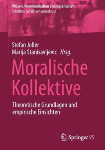 Moralische Kollektive: Theoretische Grundlagen Und Empirische Einsichten