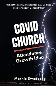 COVID Church: The Before & After Church (BAC) Attendance Growth Idea COVID Church: The Before & After Church (BAC) Attendance Growth Idea