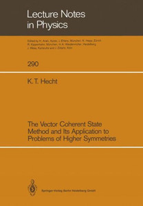 The Vector Coherent State Method and Its Application to Problems of Higher Symmetries