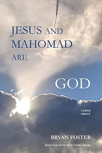 Jesus and Mahomad are GOD: (Author Articles) (God Today') - 9780980610789 Jesus and Mahomad are GOD: (Author Articles) (God Today') - 9780980610789