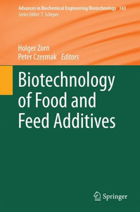 Biotechnology of Food and Feed Additives