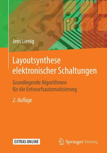 Layoutsynthese Elektronischer Schaltungen: Grundlegende Algorithmen FÃ¼r Die Entwurfsautomatisierung