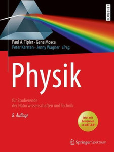 Physik: FÃ¼r Studierende Der Naturwissenschaften Und Technik