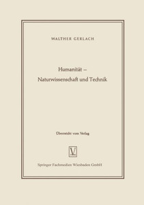 Humanität - Naturwissenschaft und Technik