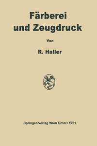 FÃ¤rberei Und Zeugdruck: Die Theoretischen Grundlagen