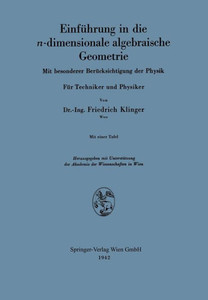 EinfÃ¼hrung in Die N-Dimensionale Algebraische Geometrie: Mit Besonderer BerÃ¼cksichtigung Der Physik. FÃ¼r Techniker Und Physiker