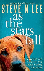 As The Stars Fall: A Heartwarming Dog Novel - Hardcover