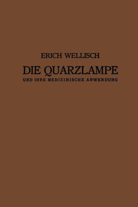 Die Quarzlampe Und Ihre Medizinische Anwendung