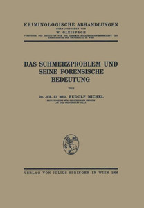 Das Schmerzproblem Und Seine Forensische Bedeutung