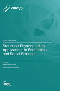 Statistical Physics and Its Applications in Economics and Social Sciences