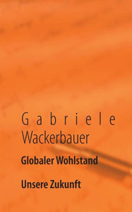 Globaler Wohlstand: Unsere Zukunft
