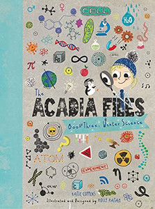 The Acadia Files: Winter Science (Acadia Science Series, 3)