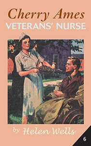 Cherry Ames, Veteran's Nurse (Cherry Ames Nurse Stories, 6) Cherry Ames, Veteran's Nurse (Cherry Ames Nurse Stories, 6)