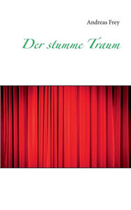 Der stumme Traum