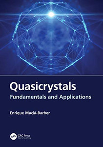 Quasicrystals: Fundamentals and Applications