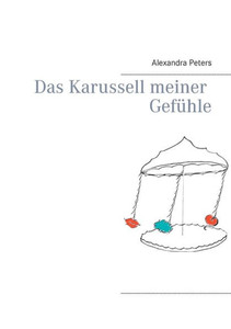 Das Karussell meiner Gefühle
