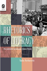 Rhetorics of Literacy: The Cultivation of American Dialect Poetry